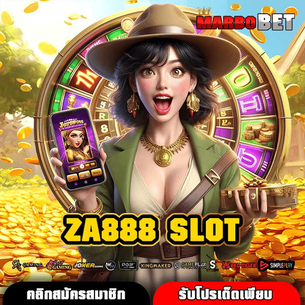 ZA888 SLOT เปิดประตูสู่สล็อตออนไลน์อันดับ 1 ของไทย ความสนุกครบวงจร
